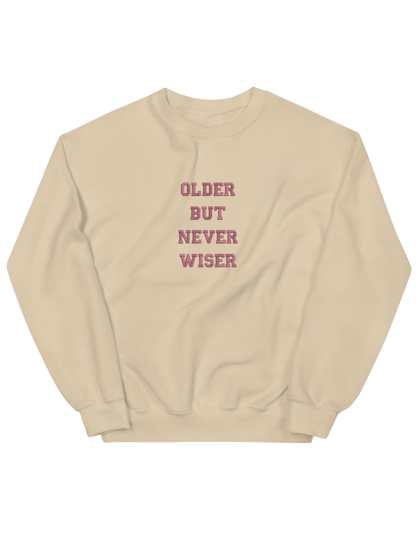 Older but never wiser sweatshirt Taylor Swift