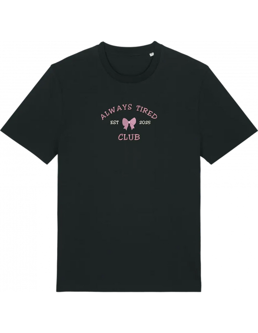 Always tired club tricou Girly