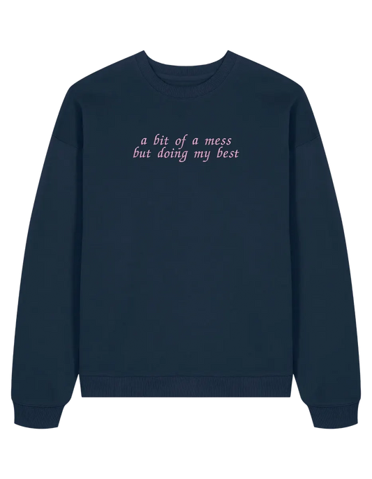 A mess sweatshirt Girly