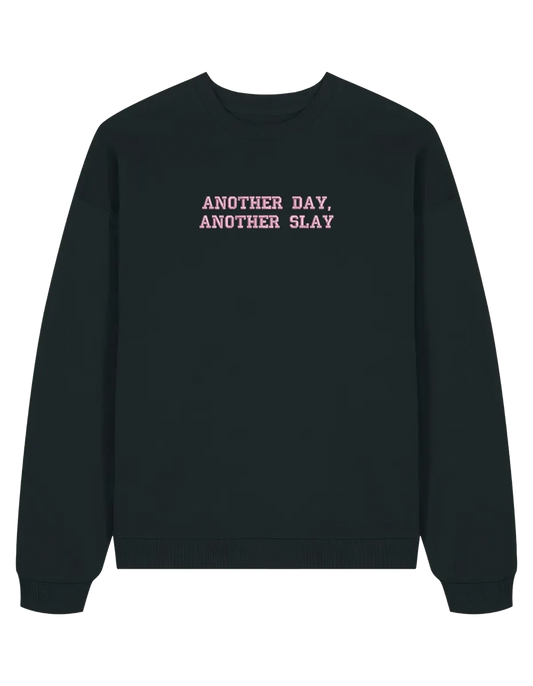 Another day sweatshirt Girly