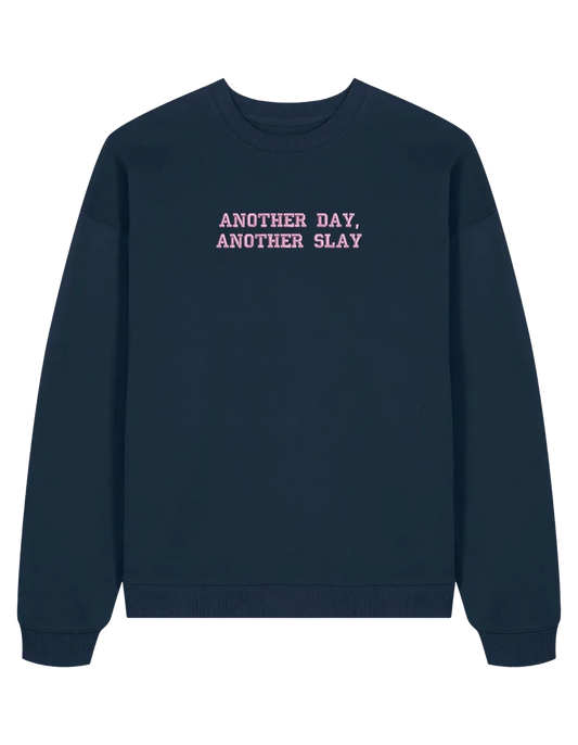 Another day sweatshirt Girly